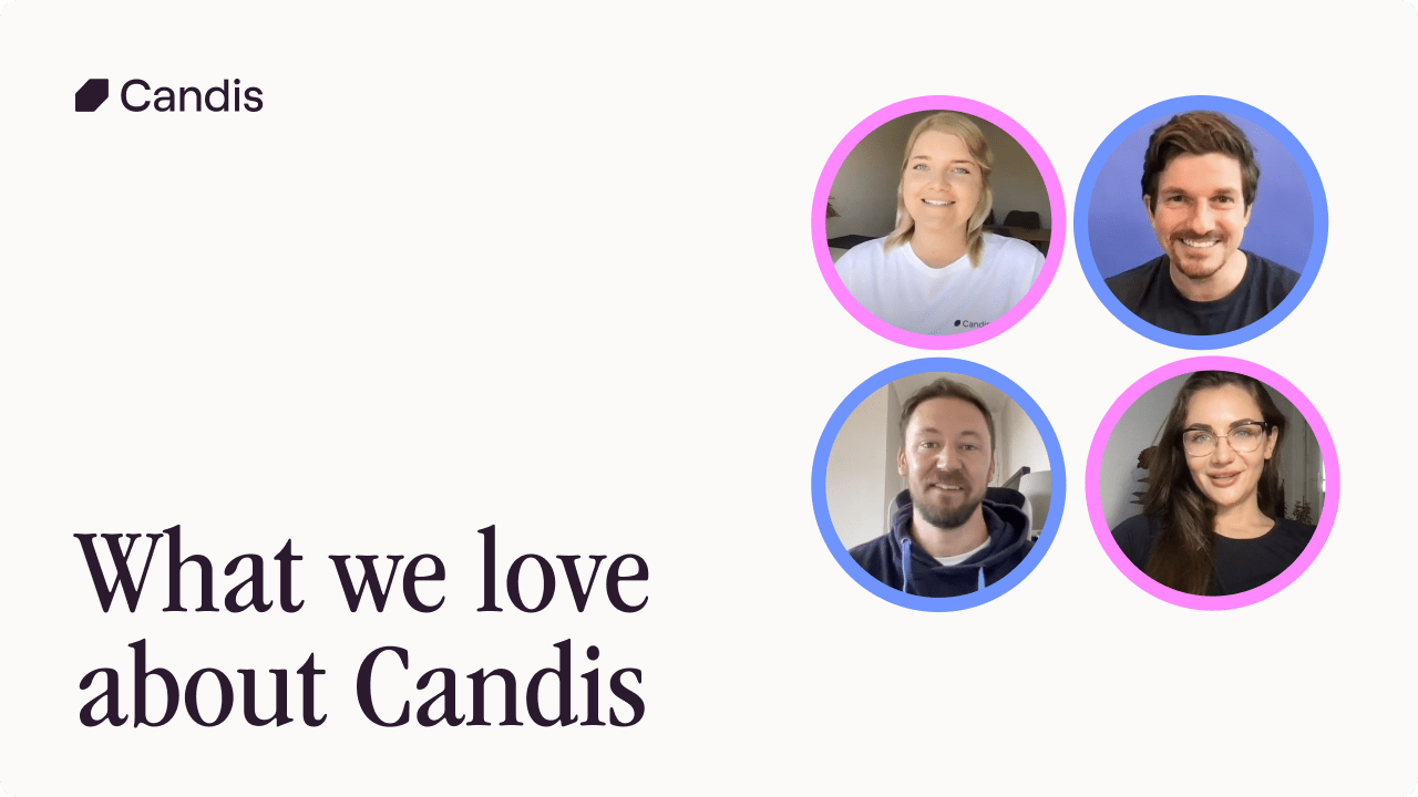 What we love about CANDIS!