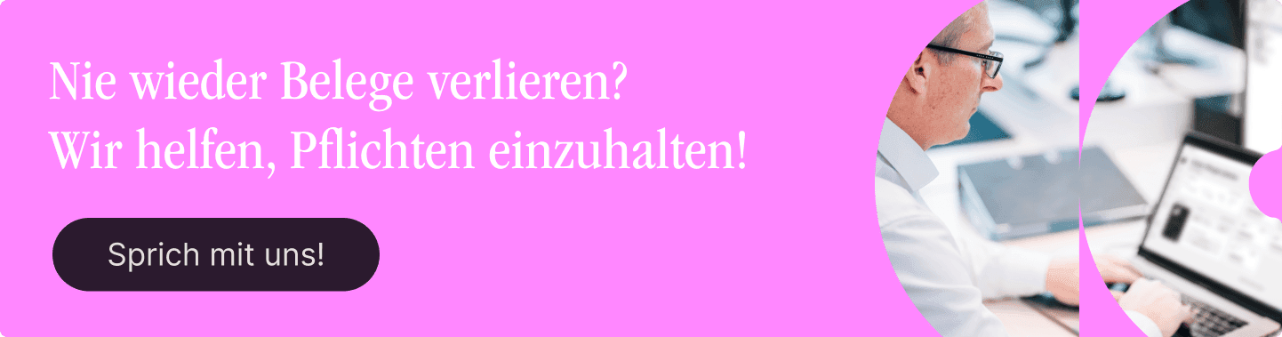Nie wieder Belege verlieren? Wir helfen Pflichten einzuhalten